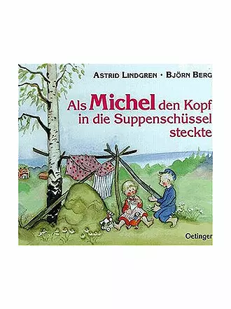 OETINGER VERLAG | Buch - Als Michel den Kopf in die Suppenschüssel steckte (Gebundene Ausgabe) | 